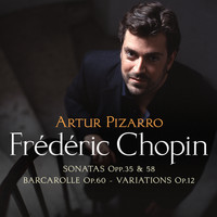 Artur Pizarro - Chopin: Piano Sonatas