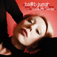 Barb Jungr - Love Me Tender