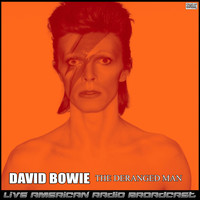 David Bowie - The Deranged Man (Live)