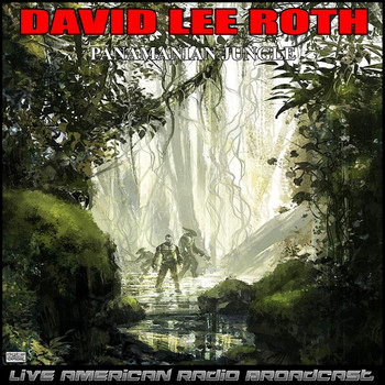 David Lee Roth - Panamanian Jungle (Live)