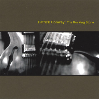 Patrick Conway - The Rocking Stone