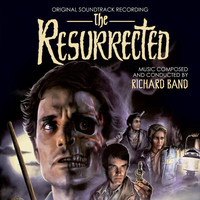 Richard Band - The Resurrected (Original Motion Picture Soundtrack) (Expanded)