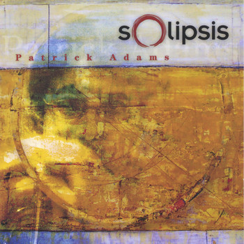 Patrick Adams - Solipsis