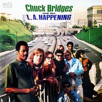 Chuck Bridges And The L.A. Happening - Chuck Bridges and the L.a. Happening