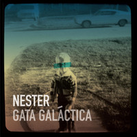 Nester - Gata Galáctica