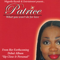 Patrice - What You Won't Do For Love (single)