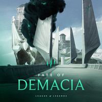 League of Legends - Fate of Demacia
