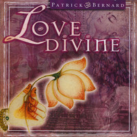 Patrick Bernard - Love Divine