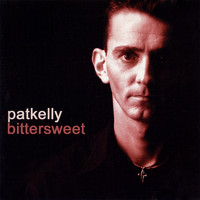 Pat Kelly - Bittersweet