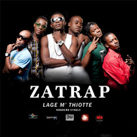 ZATRAP - Lage'm Thiotte