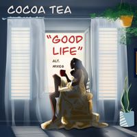 Cocoa Tea - Good Life (Alternate Mix)