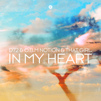 D72, O.B.M Notion and That Girl - In My Heart