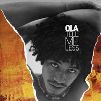 Ola - Tell Me Less