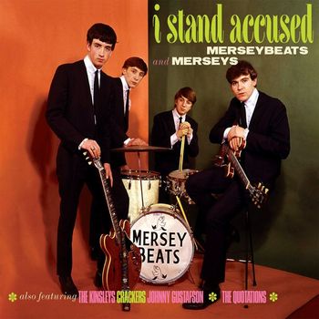 The Merseys & The Merseybeats - I Stand Accused