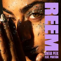 Reem - Sneak Peek (feat. Portion)