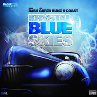 Baby Bash - Krystal Blue Skies (feat. Gt Garza, Bunz & Coast) (Explicit)