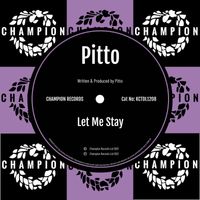 Pitto - Let Me Stay