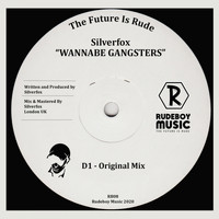 Silverfox - Wannabe Gangsters