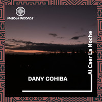 Dany Cohiba - Al Caer La Noche