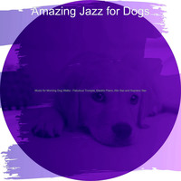 Amazing Jazz for Dogs - Music for Morning Dog Walks - Fabulous Trumpet, Electric Piano, Alto Sax and Soprano Sax
