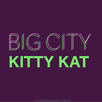 Kitty Kat - Big City