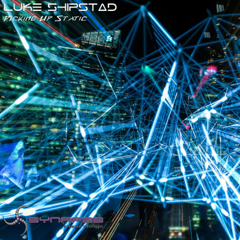 Luke Shipstad - Picking Up Static