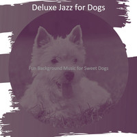 Deluxe Jazz for Dogs - Fun Background Music for Sweet Dogs