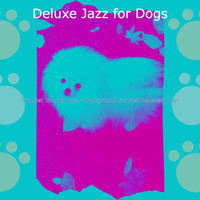 Deluxe Jazz for Dogs - Trumpet Smooth Jazz - Background for Well Behaved Dogs