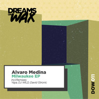 Alvaro Medina - Milwaukee EP