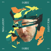 Nick Latent - i grec (Radio Edit) (Single)