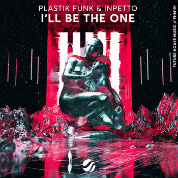 Plastik Funk, Inpetto - I'll Be The One