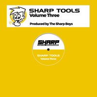 The Sharp Boys - Sharp Tools, Vol. 3