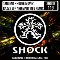 Tangent - House Movin (Kazzy Eff & Martyn B Remix)