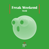Teklow - Freak Weekend