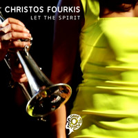 Christos Fourkis - Let The Spirit