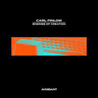 Carl Finlow - Engines of Creation