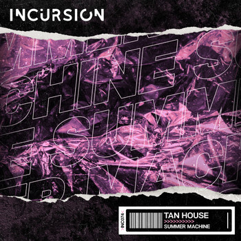 Tan House - Summer Machine