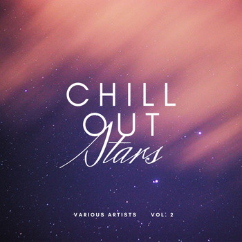Various Artists - Chill Out Stars, Vol. 2