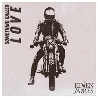 Eden James - Something Called Love (2021 Mix)