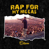 Elison - Ride/Rap for My Niggas (Explicit)