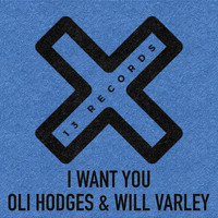 Oli Hodges & Will Varley - I Want You