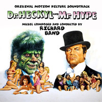 Richard Band - Dr. Heckyl and Mr. Hype (Original Motion Picture Soundtrack)