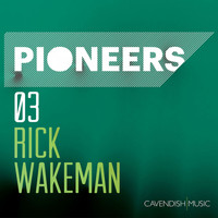Rick Wakeman - Pioneers 03: Rick Wakeman / Solo Piano