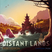 Cavendish Music - Distant Lands: Percussion