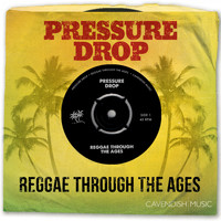 Cavendish Music - Pressure Drop: Reggae Through The Ages