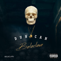 Duncan - Balaclava (Explicit)