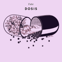 Fate - Dosis