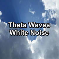 White Noise Pink Noise Brown Noise - Theta Waves White Noise