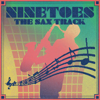 Ninetoes - The Sax Track