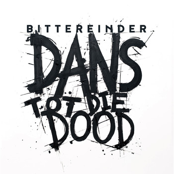 Bittereinder - Dans Tot Die Dood